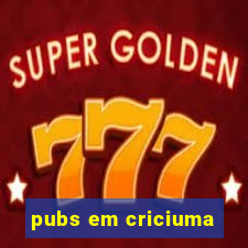 pubs em criciuma