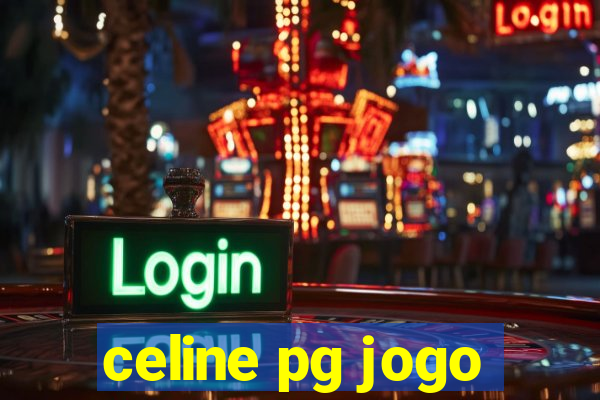 celine pg jogo