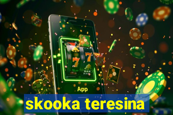 skooka teresina