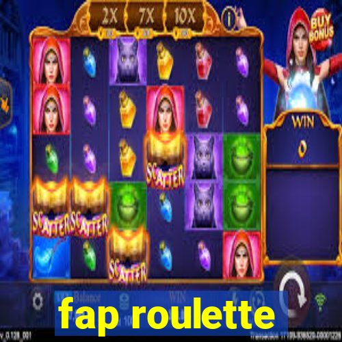 fap roulette