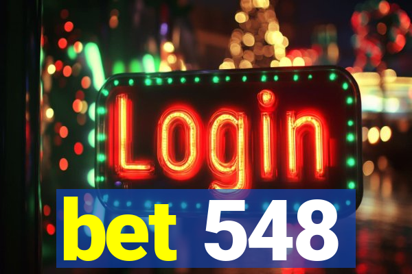 bet 548