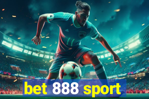 bet 888 sport