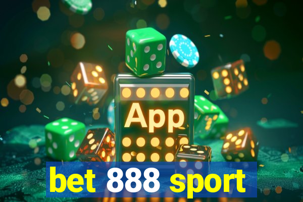 bet 888 sport