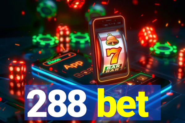 288 bet