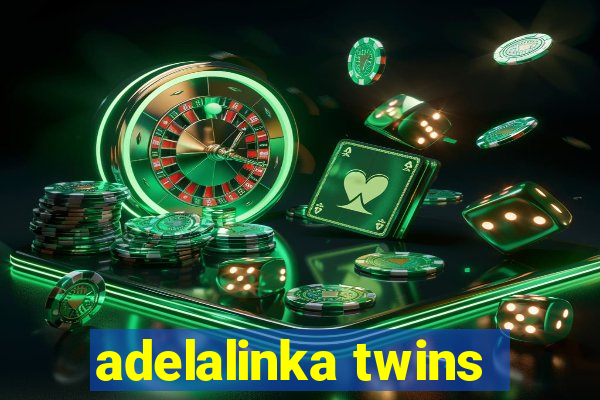 adelalinka twins