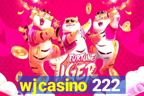 wjcasino 222