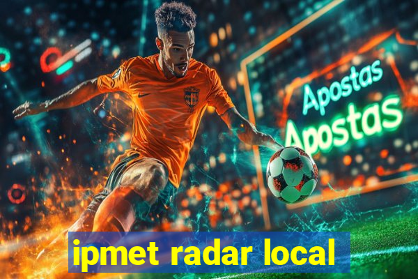 ipmet radar local