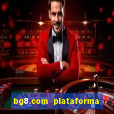 bg8.com plataforma paga mesmo