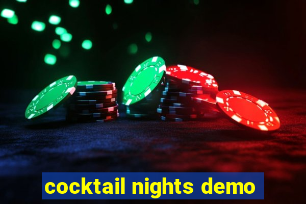 cocktail nights demo