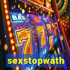 sexstopwath