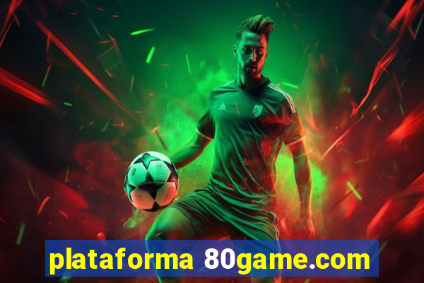 plataforma 80game.com