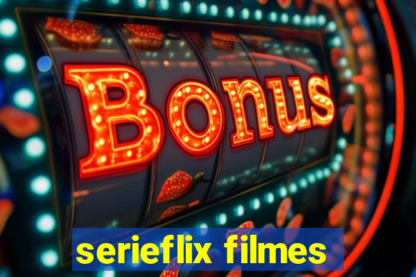 serieflix filmes