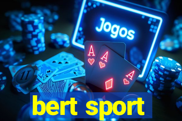 bert sport