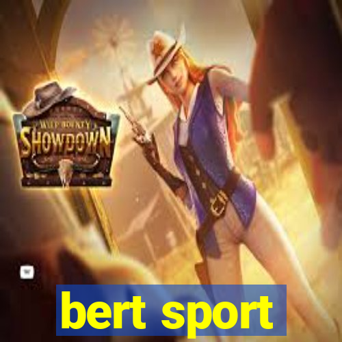 bert sport