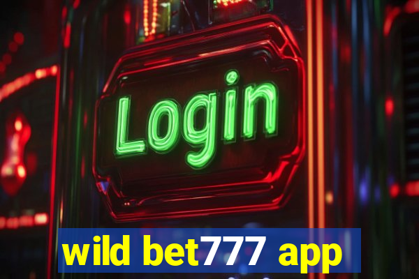 wild bet777 app