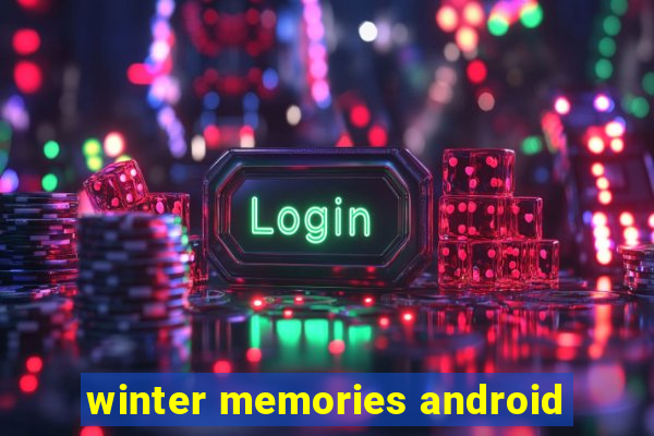 winter memories android