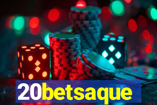 20betsaque