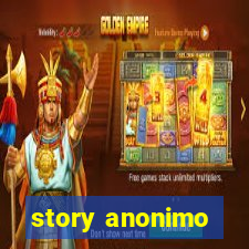 story anonimo