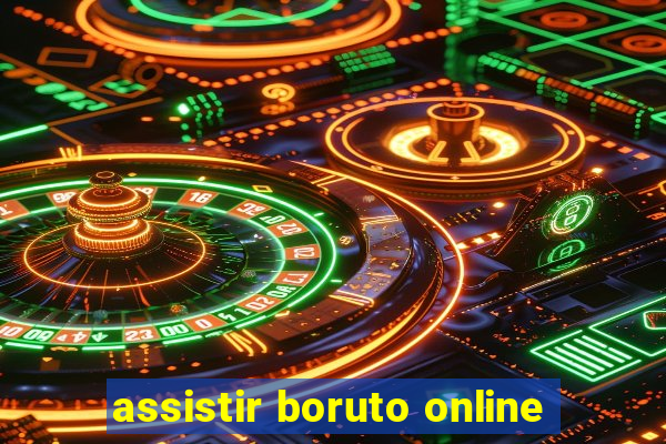 assistir boruto online