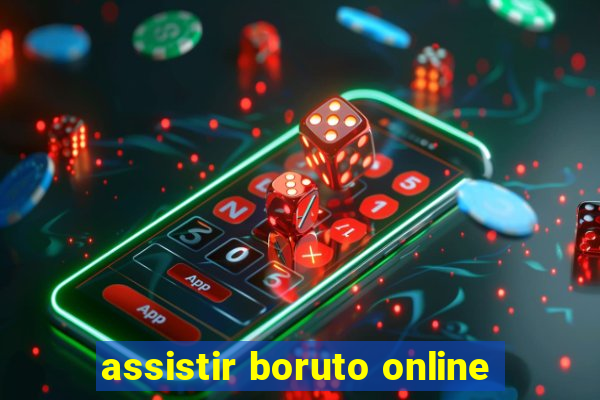 assistir boruto online