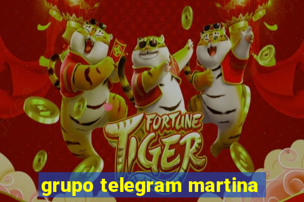 grupo telegram martina