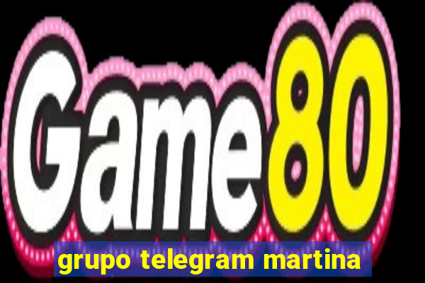 grupo telegram martina