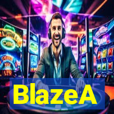 BlazeA