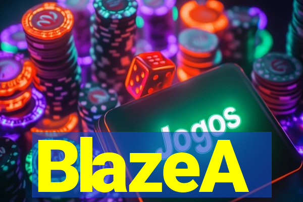 BlazeA