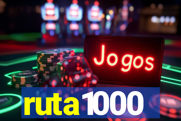 ruta1000