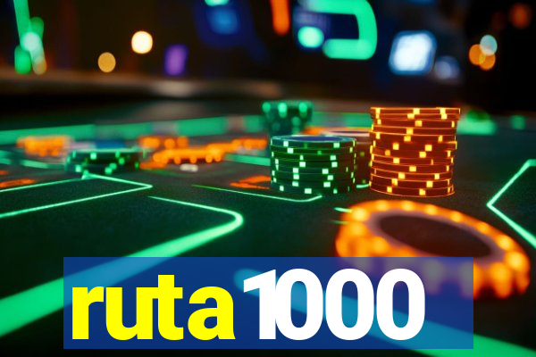 ruta1000