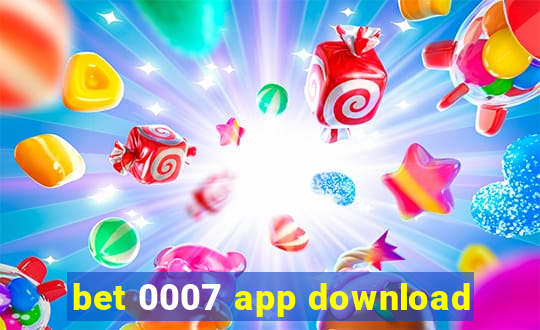 bet 0007 app download