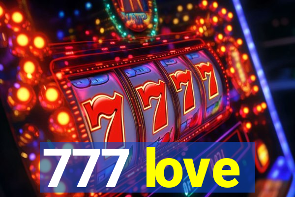 777 love