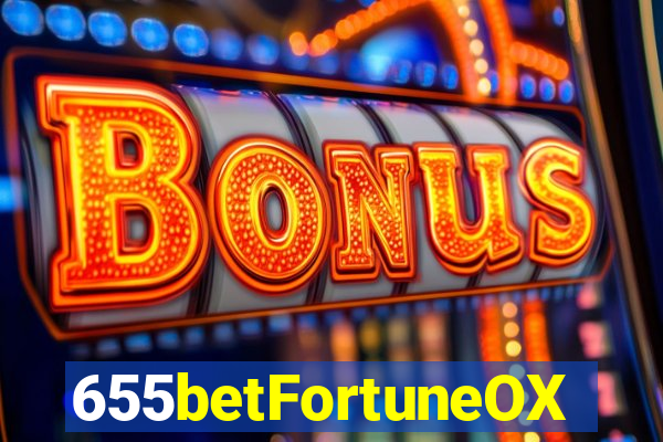 655betFortuneOX