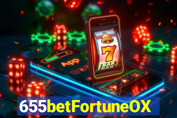 655betFortuneOX