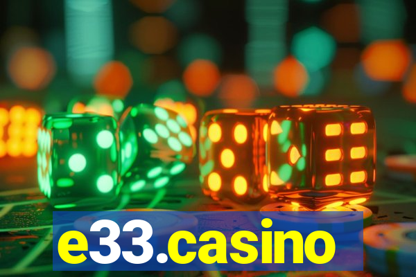 e33.casino