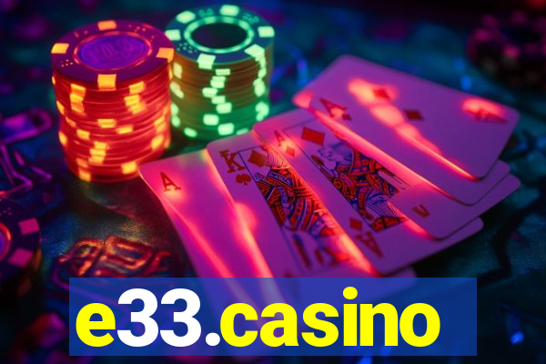 e33.casino