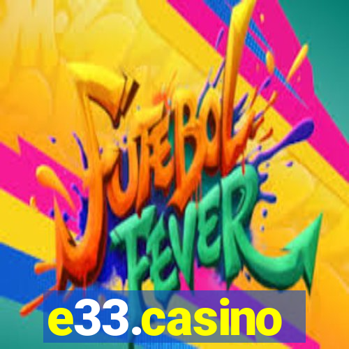 e33.casino