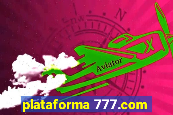 plataforma 777.com