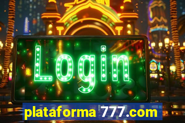 plataforma 777.com