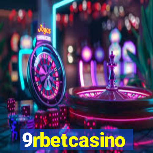 9rbetcasino