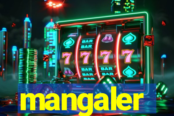 mangaler