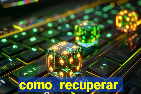 como recuperar senha do fortune tiger