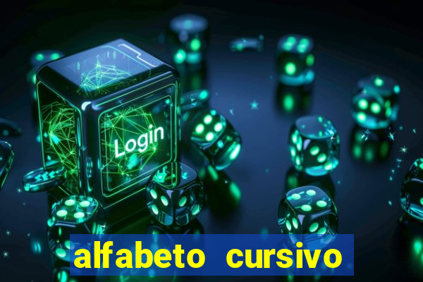 alfabeto cursivo para treinar caligrafia