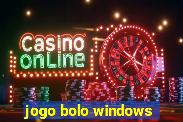 jogo bolo windows