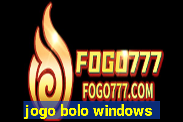 jogo bolo windows