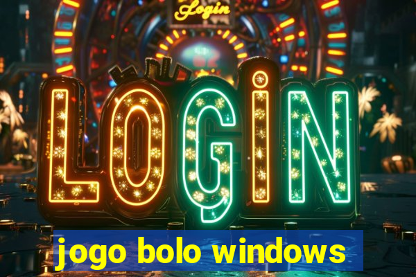 jogo bolo windows