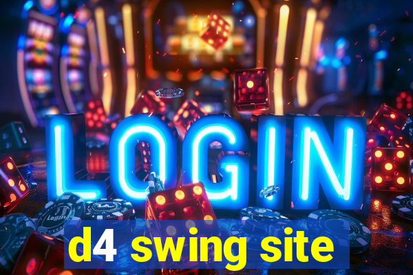 d4 swing site