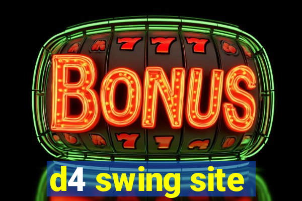 d4 swing site