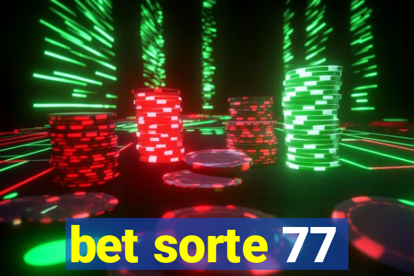 bet sorte 77