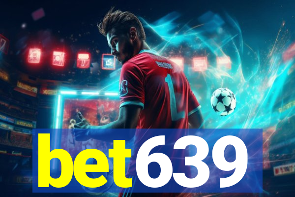 bet639